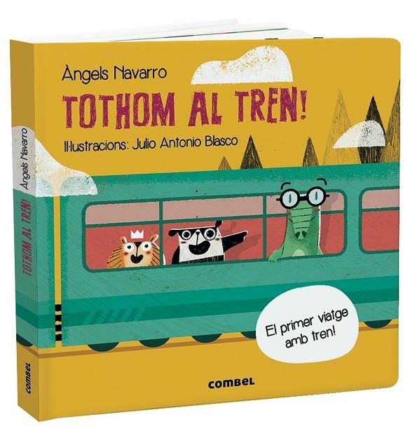 TOTHOM AL TREN! | 9788491014843 | NAVARRO SIMON, ÀNGELS | Llibreria Online de Tremp