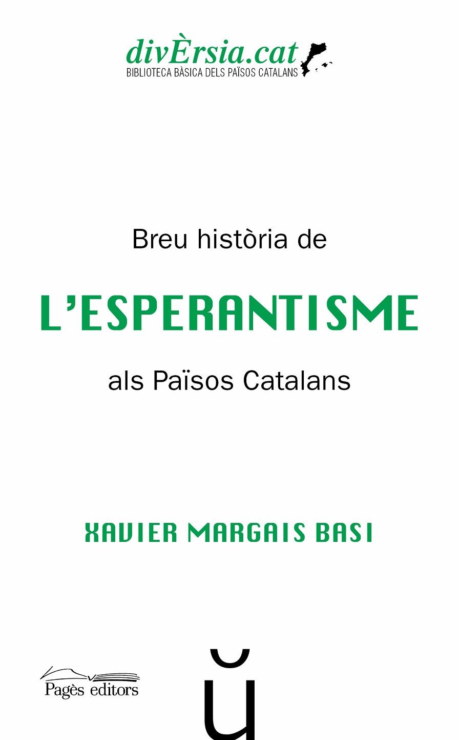 BREU HISTÒRIA DE L'ESPERANTISME ALS PAÏSOS CATALANS | 9788413031576 | MARGAIS BASI, XAVIER | Llibreria Online de Tremp