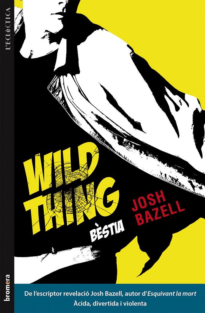 WILD THING (BÈSTIA) | 9788490261248 | BAZELL, JOSH | Llibreria Online de Tremp