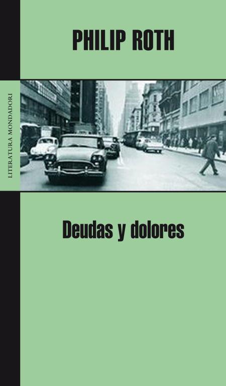 DEUDAS Y DOLORES | 9788439720478 | ROTH, PHILIP | Llibreria Online de Tremp