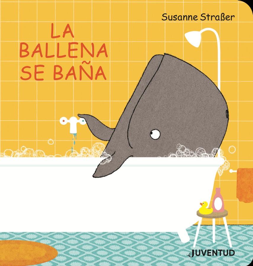 LA BALLENA SE BAÑA | 9788426145772 | STRABER, SUSANNE