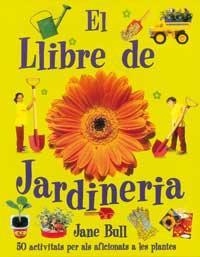 LLIBRE DE JARDINERIA | 9788427247703 | BULL, JANE | Llibreria Online de Tremp
