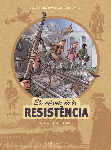 ELS INFANTS DE LA RESISTENCIA  | 9788416587667 | ERS, BENOÎT/DUGOMIER, VINCENT | Llibreria Online de Tremp