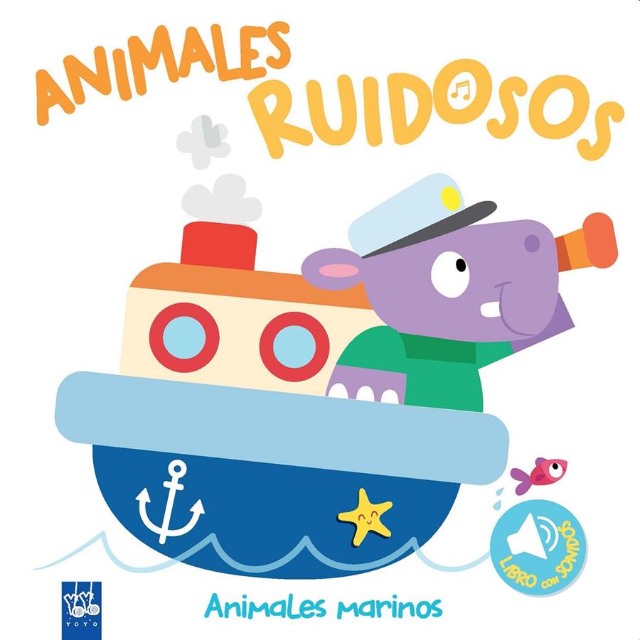 ANIMALES RUIDOSOS. ANIMALES MARINOS | 9788408193425 | YOYO | Llibreria Online de Tremp