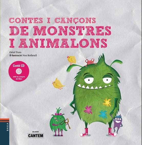 CONTES I CANÇONS DE MONSTRES I ANIMALONS | 9788447937745 | TORO CAMPRODON, ORIOL | Llibreria Online de Tremp