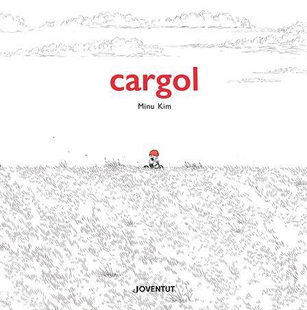CARGOL | 9788426148025 | KIM, MINU | Llibreria Online de Tremp