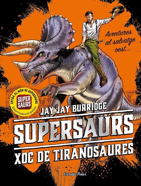 SUPERSAURS 3. XOC DE TIRANOSAURES | 9788491377153 | BURRIDGE, JAY | Llibreria Online de Tremp