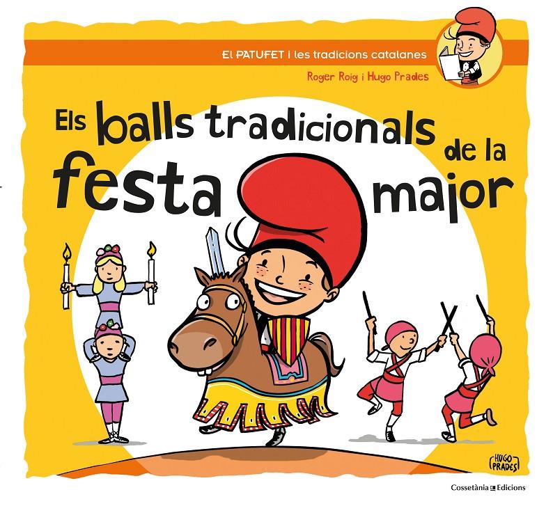 ELS BALLS TRADICIONALS DE LA FESTA MAJOR | 9788490347317 | ROIG CÉSAR, ROGER