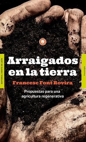 ARRAIGADOS EN LA TIERRA | 9788494913587 | FONT ROVIRA, FRANCESC | Llibreria Online de Tremp