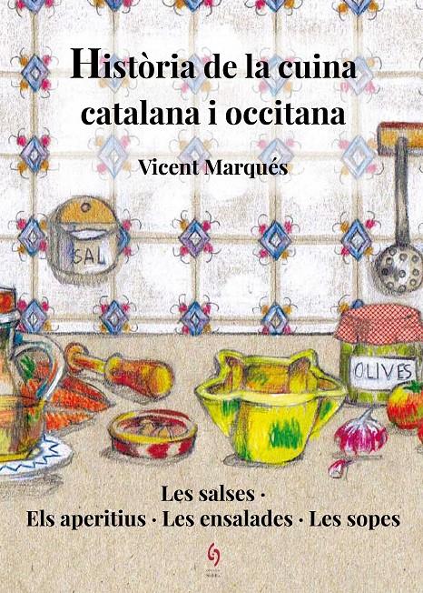 HISTÒRIA DE LA CUINA CATALANA I OCCITANA | 9788494748486 | MARQUÉS, VICENT