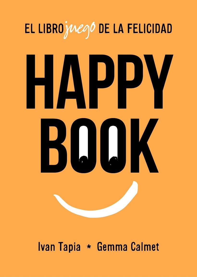 HAPPY BOOK | 9788417858827 | TAPIA, IVAN/CALMET, GEMMA | Llibreria Online de Tremp
