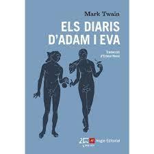 ELS DIARIS D'ADAM I EVA | 9788415307679 | TWAIN, MARK | Llibreria Online de Tremp