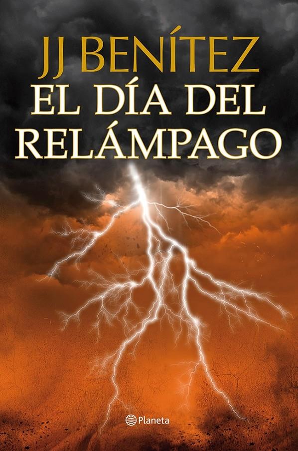 DÍA DEL RELÁMPAGO, EL | 9788408112037 |  BENÍTEZ, J.J | Llibreria Online de Tremp