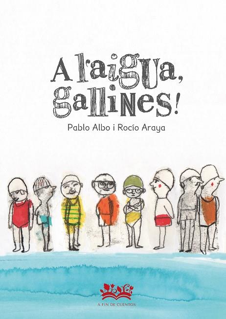 A L`AIGUA, GALLINAS! | 9788419684097 | PÉREZ ANTÓN, PABLO | Llibreria Online de Tremp