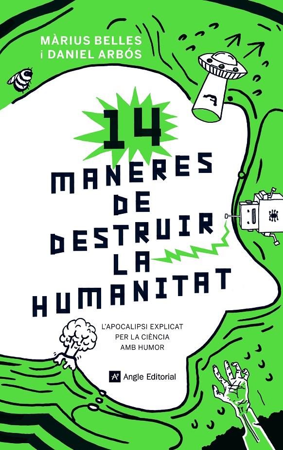 14 MANERES DE DESTRUIR LA HUMANITAT | 9788417214630 | BELLES SAMPERA, MÀRIUS/ARBÓS LABAIRU, DANIEL | Llibreria Online de Tremp