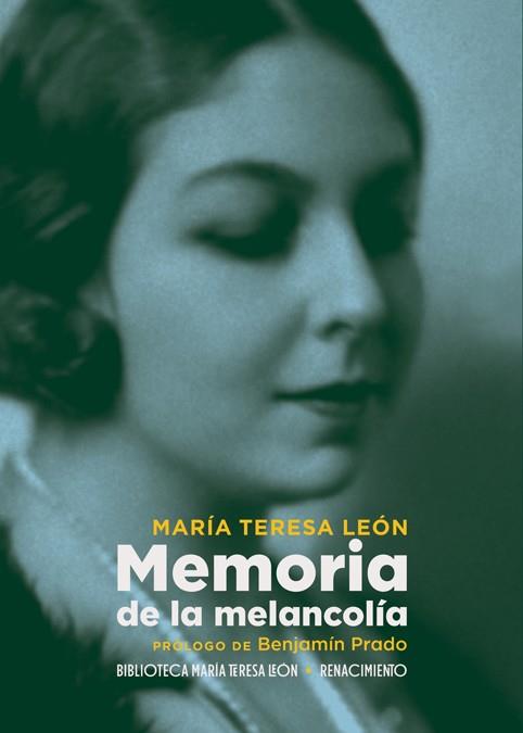MEMORIA DE LA MELANCOLÍA | 9788417950750 | LEÓN, MARÍA TERESA | Llibreria Online de Tremp