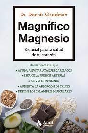 MAGNÍFICO MAGNESIO | 9788497355216 | GOODMAN, DENNIS  | Llibreria Online de Tremp