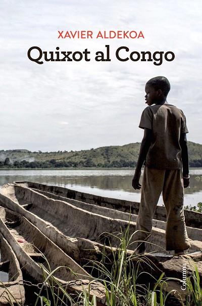 QUIXOT AL CONGO | 9788466430180 | ALDEKOA, XAVIER | Llibreria Online de Tremp