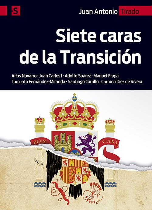 SIETE CARAS DE LA TRANSICIÓN | 9788428544191 | TIRADO RUIZ, JUAN ANTONIO | Llibreria Online de Tremp