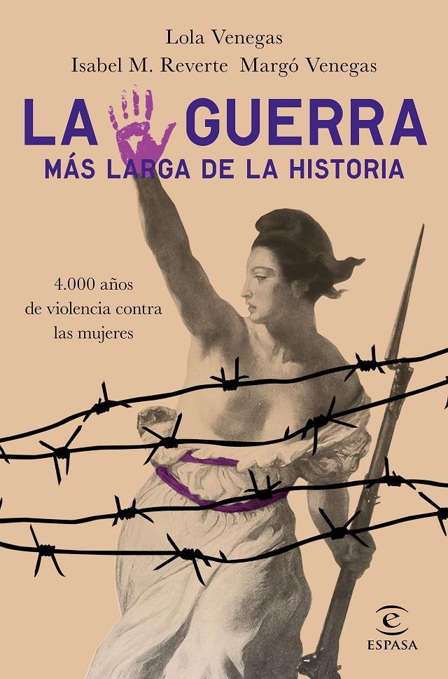 LA GUERRA MÁS LARGA DE LA HISTORIA | 9788467054361 | VENEGAS, LOLA/M. REVERTE, ISABEL/VENEGAS, MARGÓ | Llibreria Online de Tremp