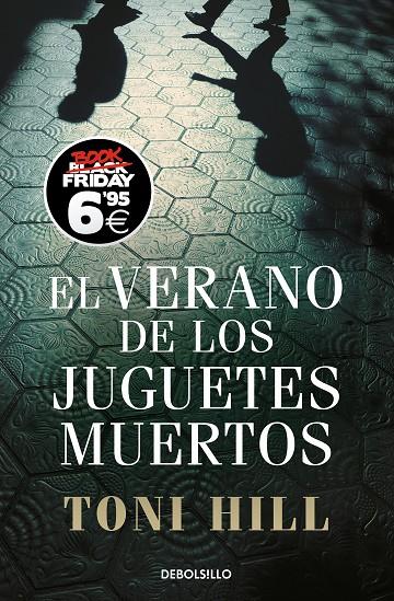 EL VERANO DE LOS JUGUETES MUERTOS (INSPECTOR SALGADO 1) | 9788466354394 | HILL, TONI | Llibreria Online de Tremp