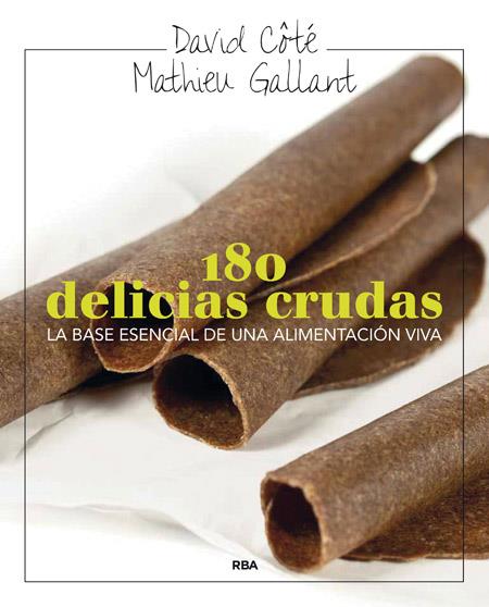 180 DELICIAS CRUDAS | 9788415541288 | GALLANT , MATHIEU/COTE , DAVID | Llibreria Online de Tremp