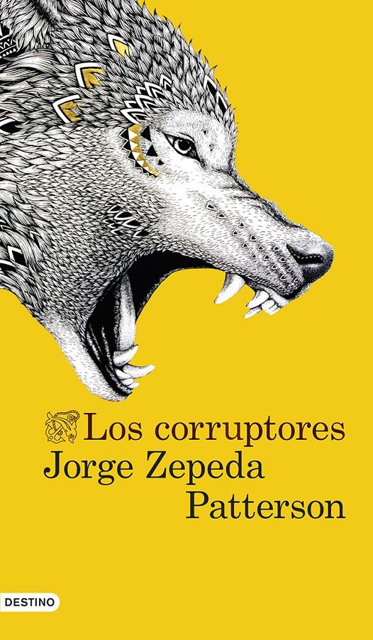 CORRUPTORES, LOS | 9788423347315 | ZEPEDA PATTERSON, JORGE | Llibreria Online de Tremp
