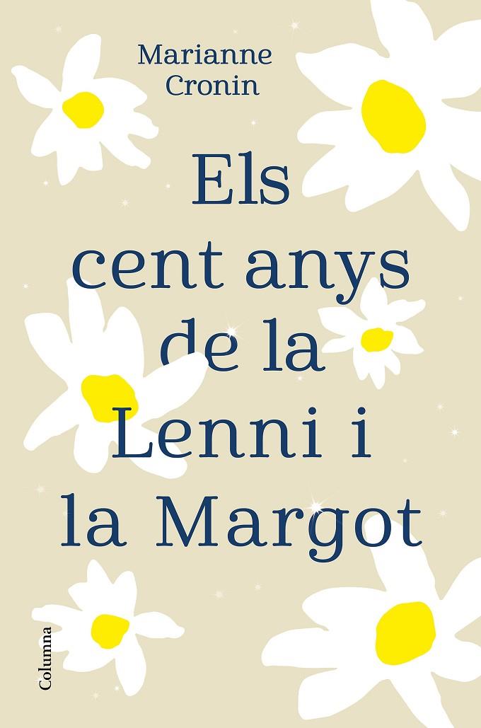 ELS CENT ANYS DE LA LENNI I LA MARGOT | 9788466427395 | CRONIN, MARIANNE | Llibreria Online de Tremp