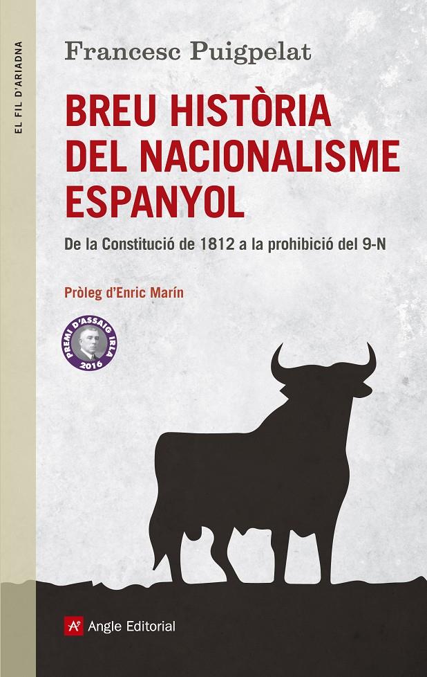 BREU HISTÒRIA DEL NACIONALISME ESPANYOL | 9788415307426 | PUIGPELAT VALLS, FRANCESC | Llibreria Online de Tremp