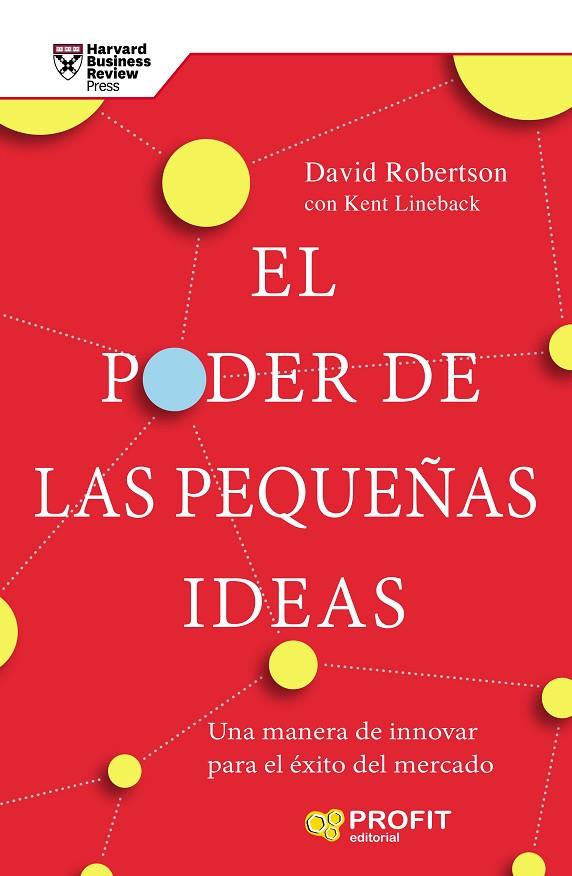 EL PODER DE LAS PEQUEÑAS IDEAS | 9788417942236 | ROBERTSON, DAVID C./LINEBACK, KENT | Llibreria Online de Tremp