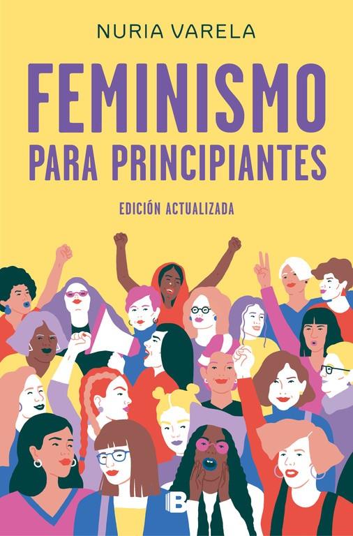 FEMINISMO PARA PRINCIPIANTES (EDICIÓN ACTUALIZADA) | 9788466663649 | VARELA, NURIA | Llibreria Online de Tremp