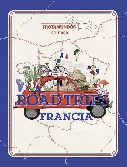 ROAD TRIPS FRANCIA | 9788417245337 | GLOAGUEN, PHILIPPE | Llibreria Online de Tremp