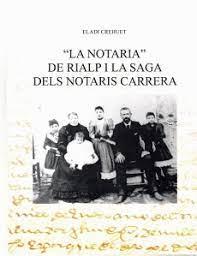LA NOTARIA DE RIALP I LA SAGA DELS NOTARIS CARRERA | 9788409400904 | CREHUET SERRA, ELADI