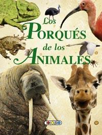 LOS PORQUÉS DE LOS ANIMALES | 9788499138800 | BIGNOTTI, FRANCESCA/CERUTI, IRENE | Llibreria Online de Tremp