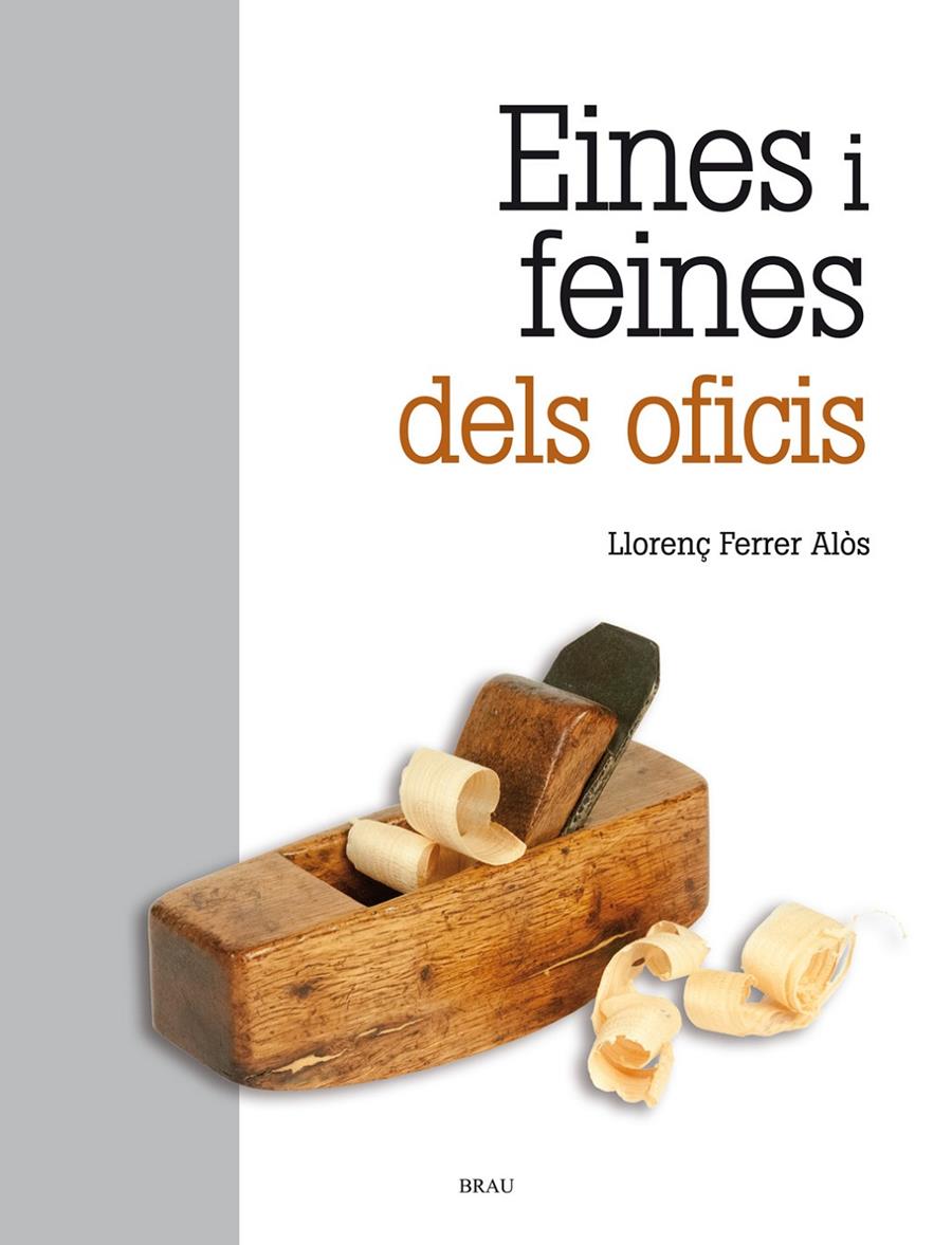 EINES I FEINES DELS OFICIS | 9788415885368 | FERRER ALOS, LLORENÇ | Llibreria Online de Tremp
