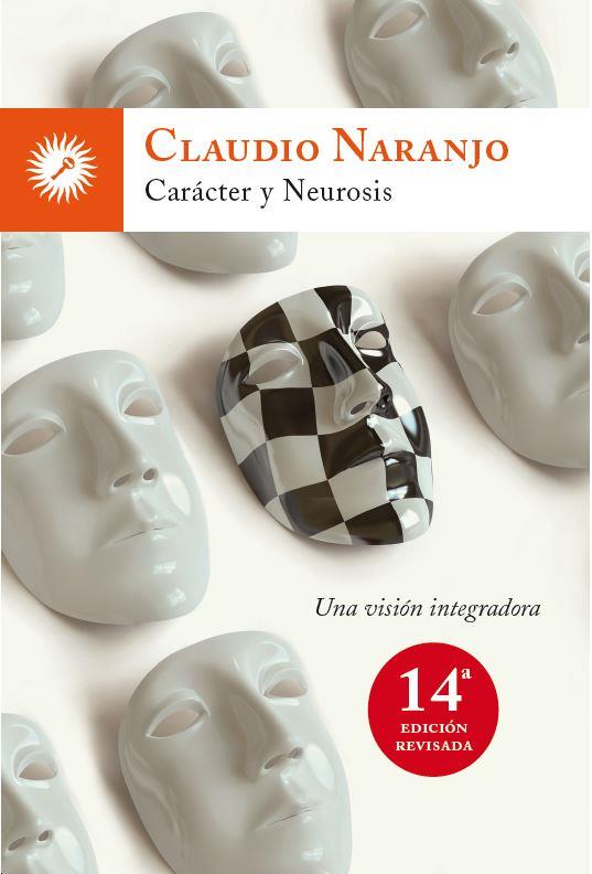 CARÁCTER Y NEUROSIS | 9788495496799 | NARANJO, CLAUDIO | Llibreria Online de Tremp