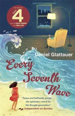 EVERY SEVENTH WAVE | 9781906694982 | GLATTAUER, DANIEL