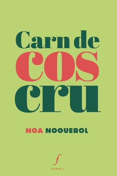 CARN DE COS CRU | 9788412265903 | NOGUEROL, NOA | Llibreria Online de Tremp