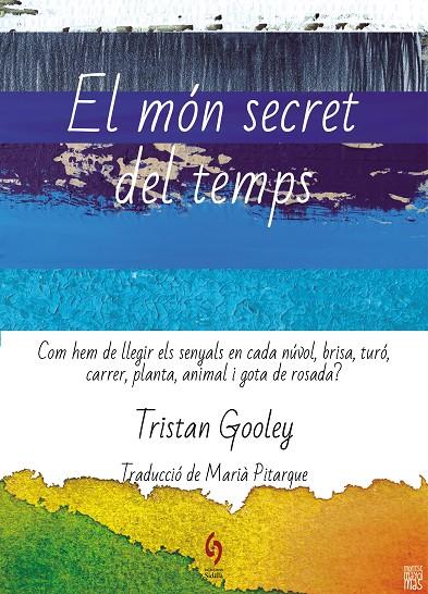 EL MÓN SECRET DEL TEMPS | 9788412574722 | GOOLEY, TRISTAN | Llibreria Online de Tremp