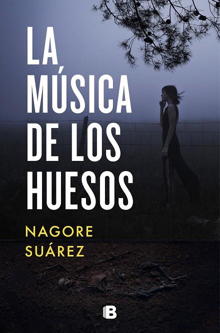 LA MÚSICA DE LOS HUESOS | 9788466668408 | SUÁREZ, NAGORE | Llibreria Online de Tremp