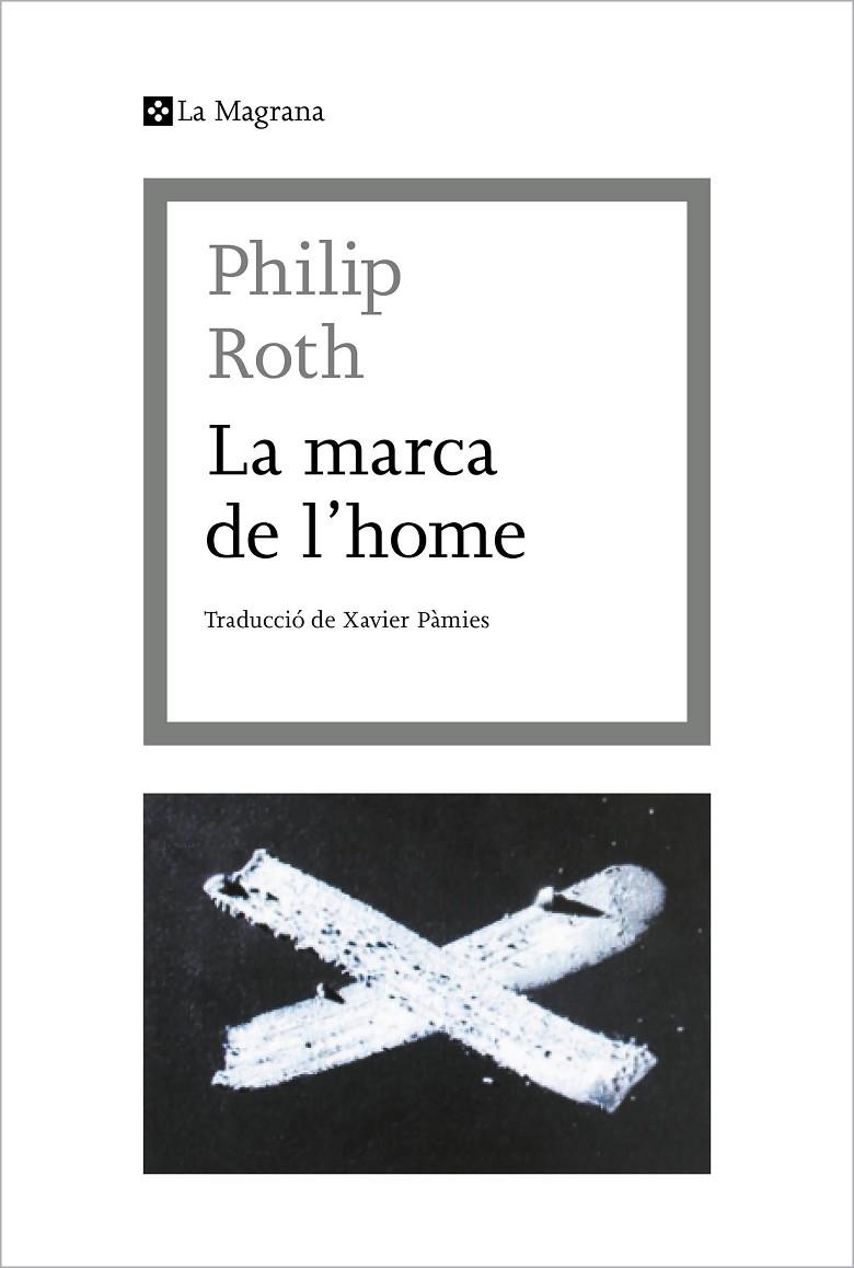 LA MARCA DE L'HOME | 9788412425369 | ROTH, PHILIP | Llibreria Online de Tremp