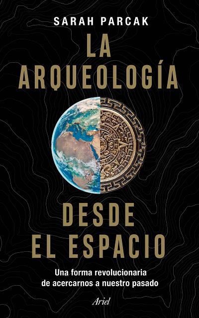 LA ARQUEOLOGÍA DESDE EL ESPACIO | 9788434433281 | PARCAK, SARAH | Llibreria Online de Tremp