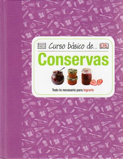 CURSO BASICO DE... CONSERVAS | 9788428216128 | KINDERSLEY, DORLING | Llibreria Online de Tremp