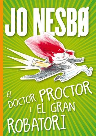 DOCTOR PROCTOR I EL GRAN ROBATORI, EL  | 9788424645816 | NESBO, JO | Llibreria Online de Tremp
