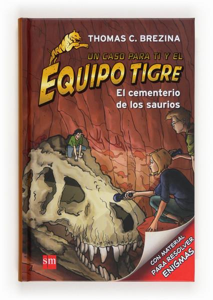 CEMENTERIO DE LOS SAURIOS, EL (EQUIPO TIGRE 10) | 9788467562170 | BREZINA, THOMAS | Llibreria Online de Tremp