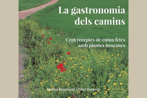 LA GASTRONOMIA DELS CAMINS | 9788494504174 | BENAVENTE, MARISA/HERRERA, PILAR | Llibreria Online de Tremp