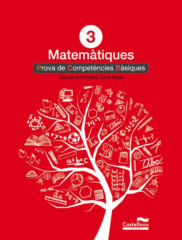 MATEMÀTIQUES 3R. PROVA DE COMPETÈNCIES BÀSIQUES | 9788498044607 | HERMES EDITORA GENERAL S.A.U. | Llibreria Online de Tremp