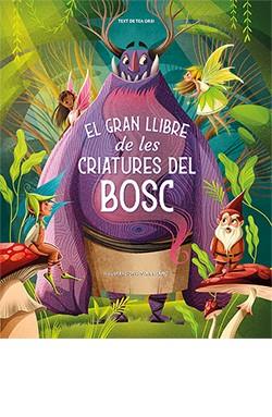 EL GRAN LLIBRE DE LES CRIATURES DEL BOSC | 9788418350887 | LÁNG, ANNA | Llibreria Online de Tremp