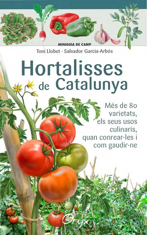 HORTALISSES DE CATALUNYA | 9788490346761 | LLOBET FRANÇOIS, TONI/GARCIA-ARBÓS, SALVADOR | Llibreria Online de Tremp