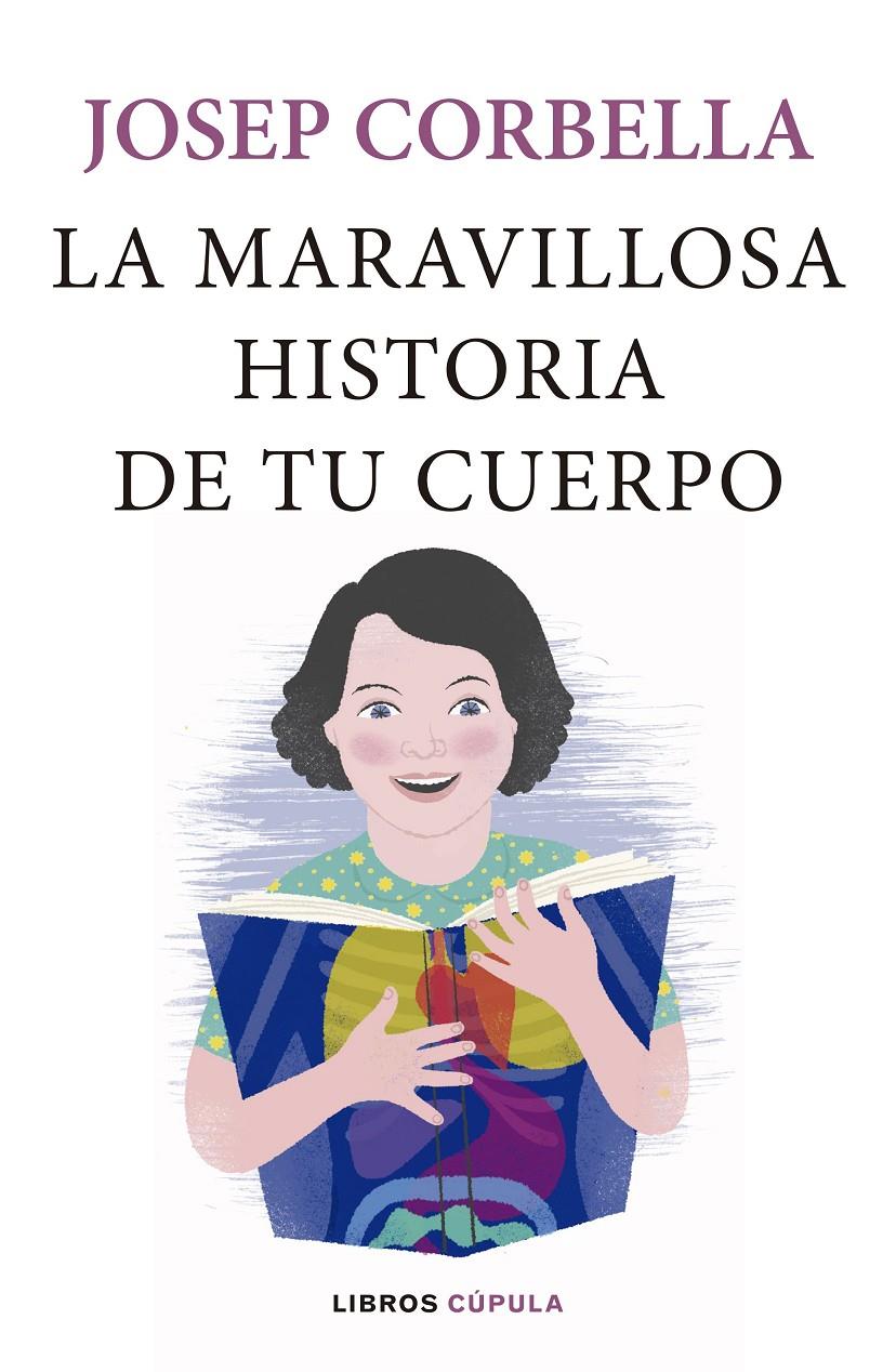 LA MARAVILLOSA HISTORIA DE TU CUERPO | 9788448024093 | CORBELLA, JOSEP | Llibreria Online de Tremp